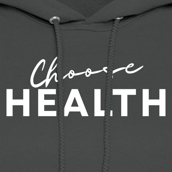 Choose health