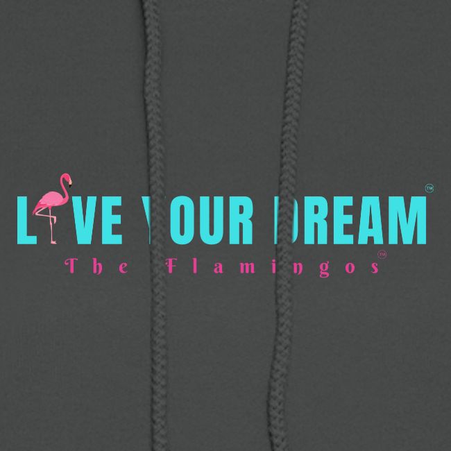 Live Your Dream w/Flamingo Bird