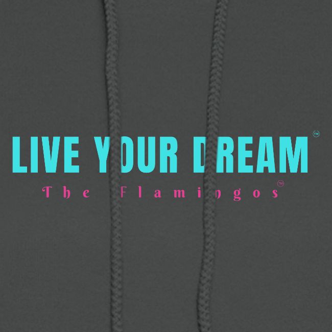 Live Your Dream