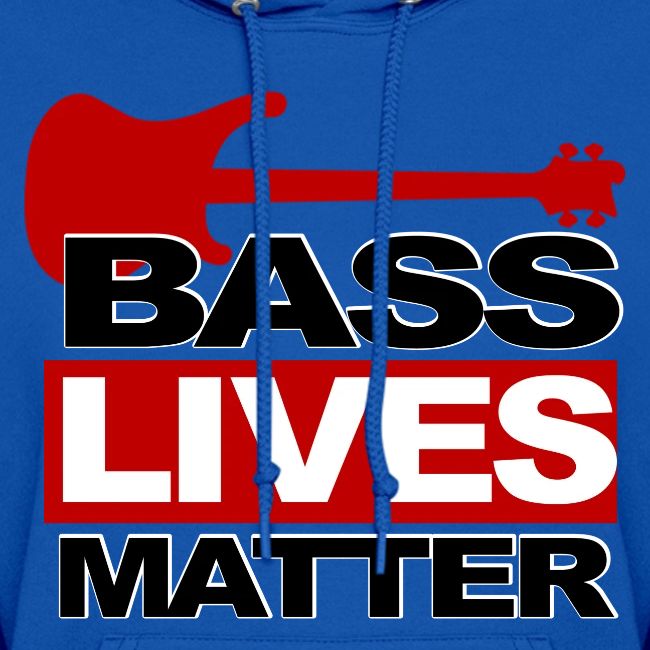 BASS LIVES MATTER
