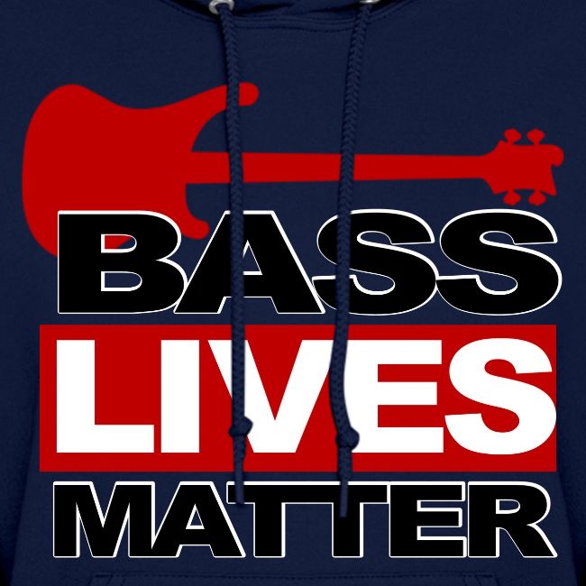 BASS LIVES MATTER