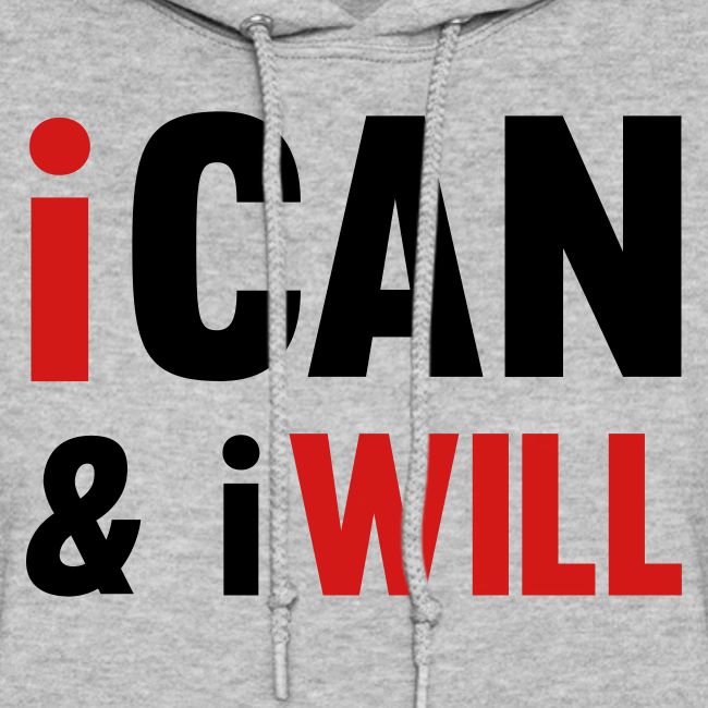 I Can And I Will