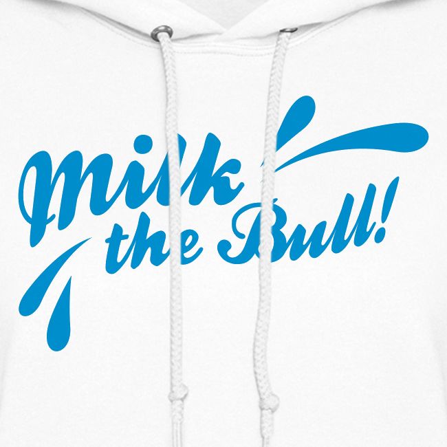 Milk the Bull!