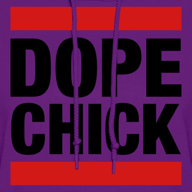 Dope Chick