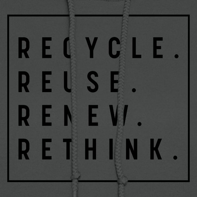 RECYCLE REUSE RENEW RETHINK