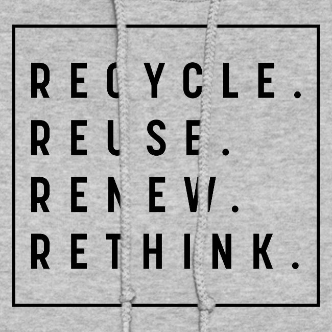 RECYCLE REUSE RENEW RETHINK