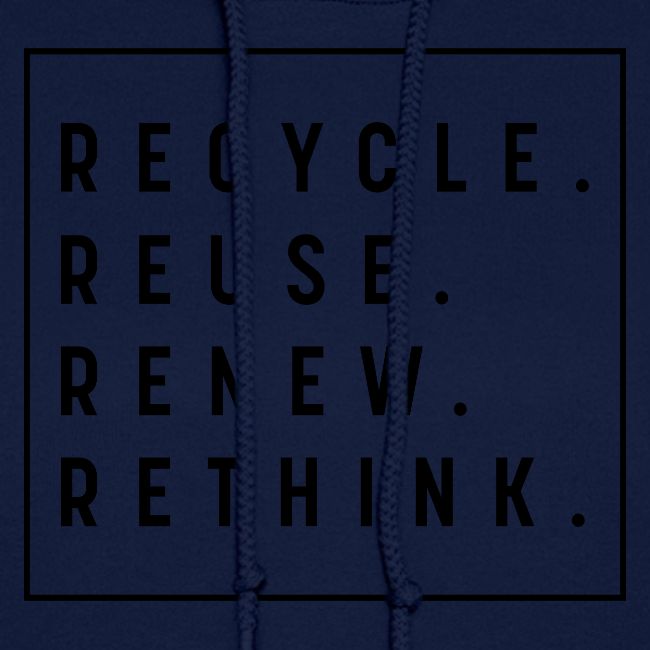 RECYCLE REUSE RENEW RETHINK