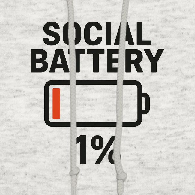 Social battery 1 percent