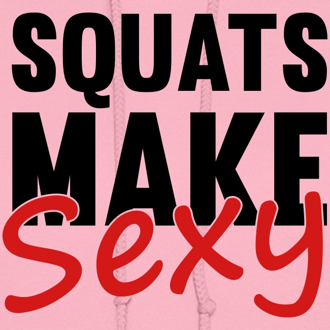 Squats Make Sexy