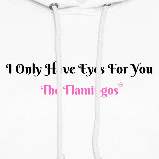 I Only Have Eyes For You - The Flamingos