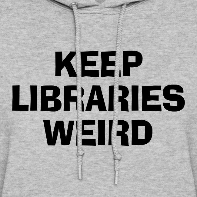 Keep Libraries Weird