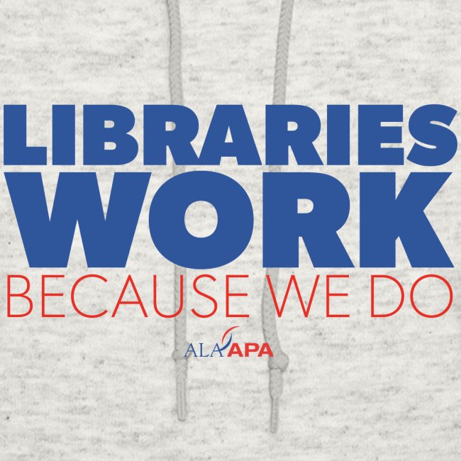 Libraries Work Because We Do