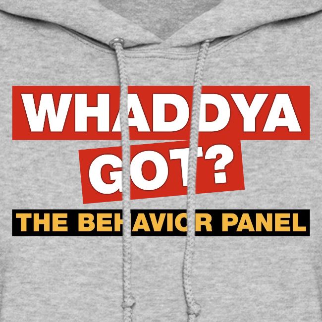 Whaddya Got?