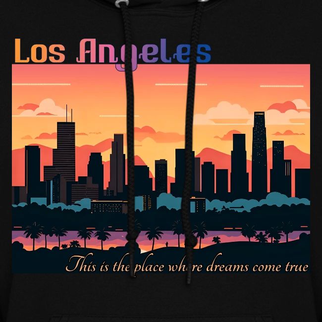 L.A. This is the place where dreams come true