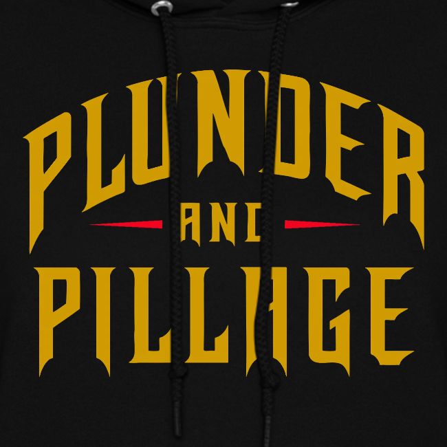 Plunder and Pillage
