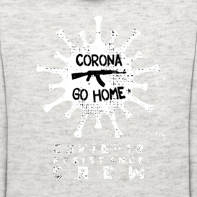 CORONA GO HOME / COVID-19 RESISTANCE CRE