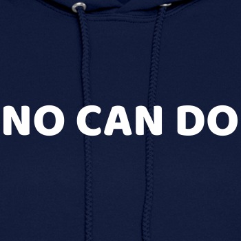 No can do - Hoodie for women