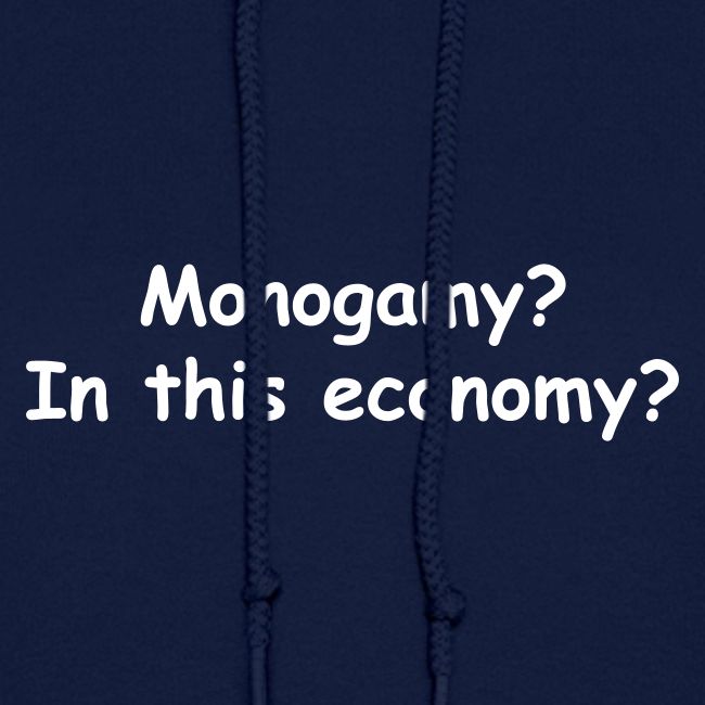 Monogamy? In This Economy?