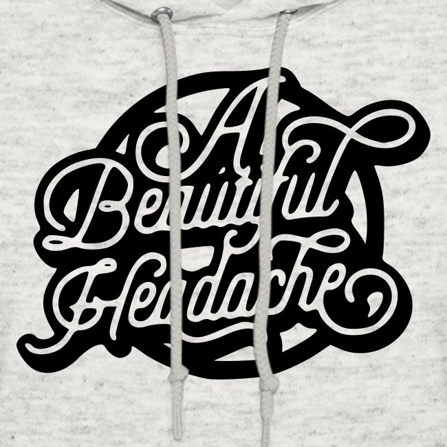 a beautiful headache