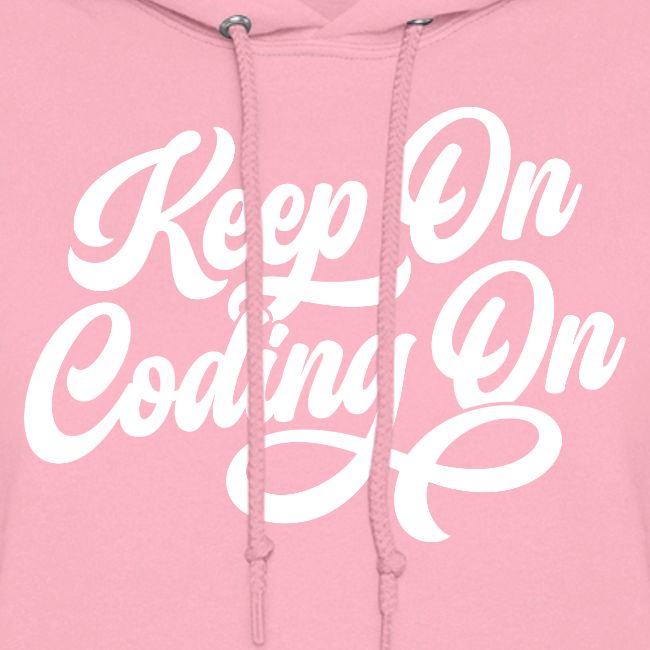 Keep on Coding On!