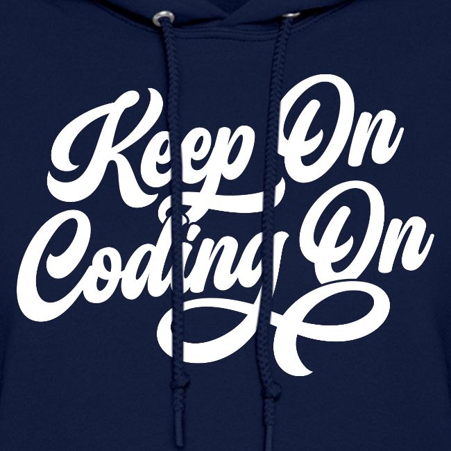 Keep on Coding On!