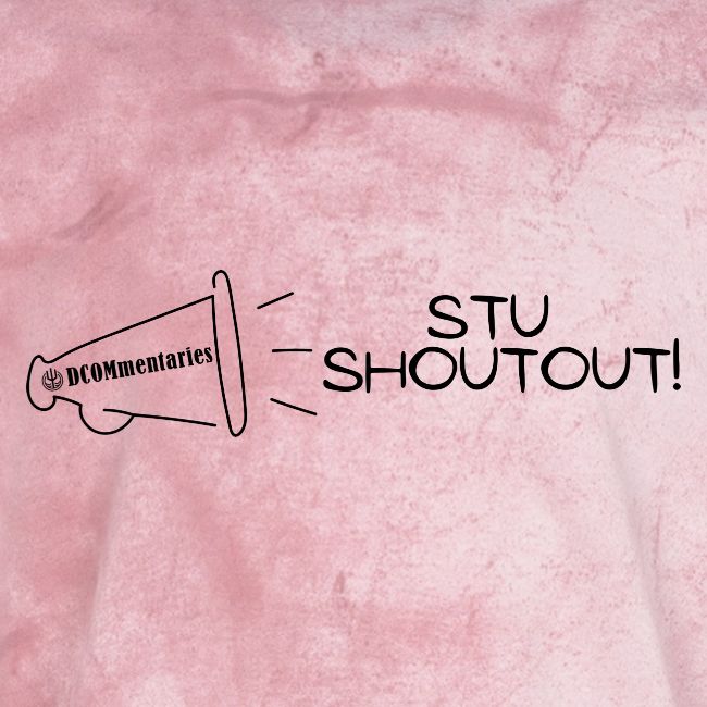 Stu Shoutout - DCOMmentaries