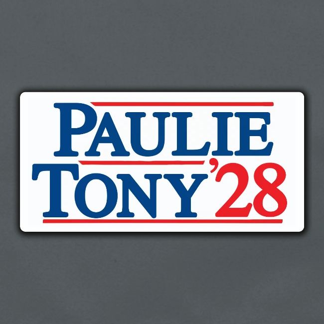 Paulie and Tony for Co-President 2028