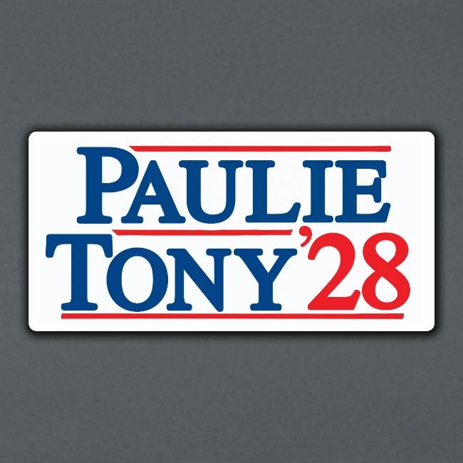 Paulie and Tony for Co-President 2028