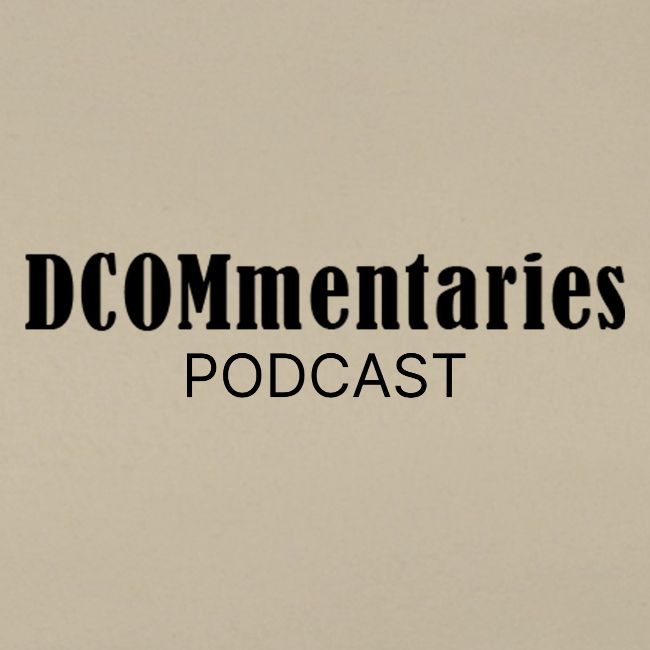 DCOMmentaries Podcast