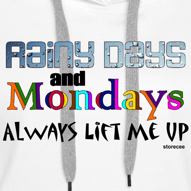 Rainy Days and Mondays