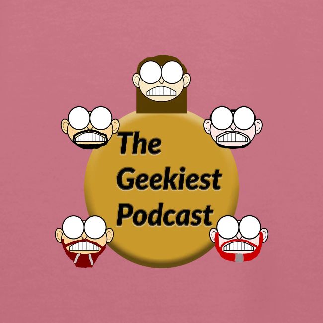 #WeAreTheGeekiest