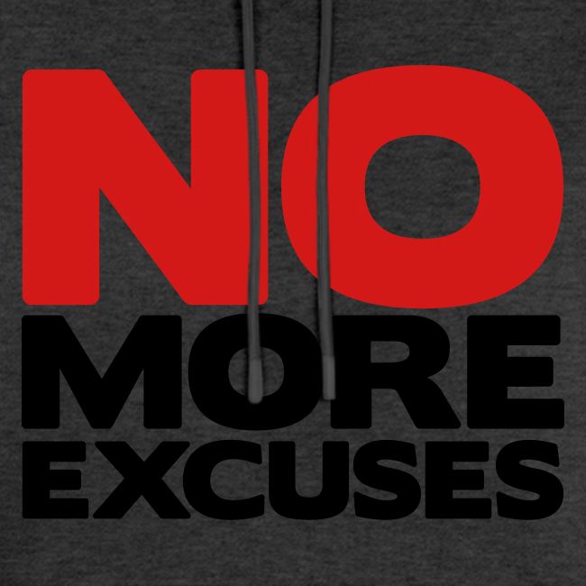 No More Excuses