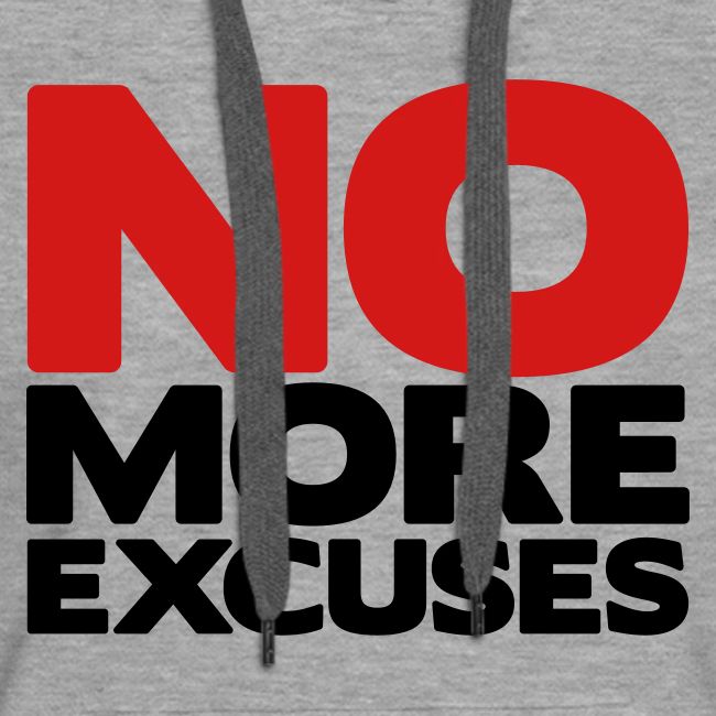 No More Excuses