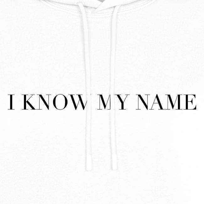 I know my name