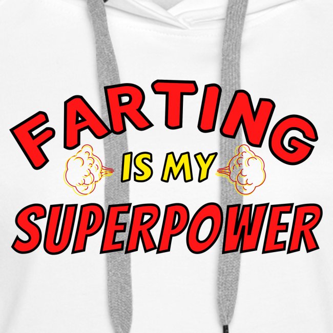 FARTING Is My SUPERPOWER, Superhero Super Farter