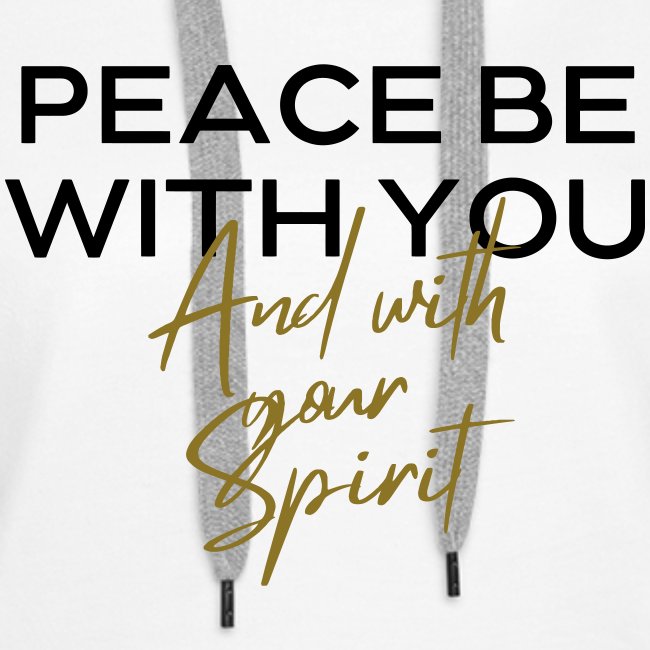 PEACE BE WITH YOU