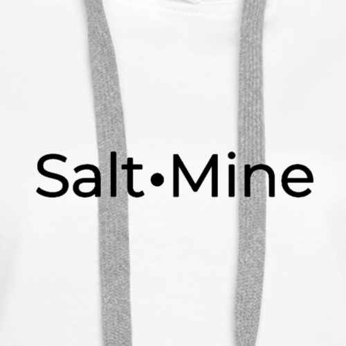 Salt-Mine Black - Women's Premium Hoodie