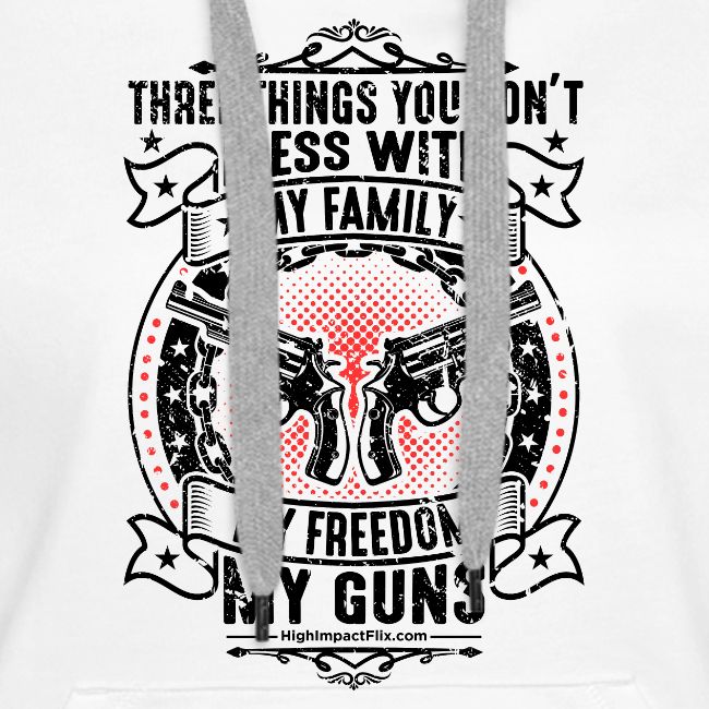 Three Things You Don't Mess With BLACK