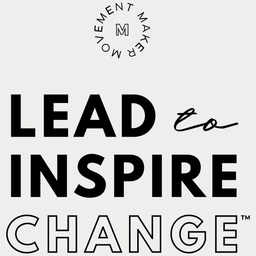 Lead. Inspire. Change.