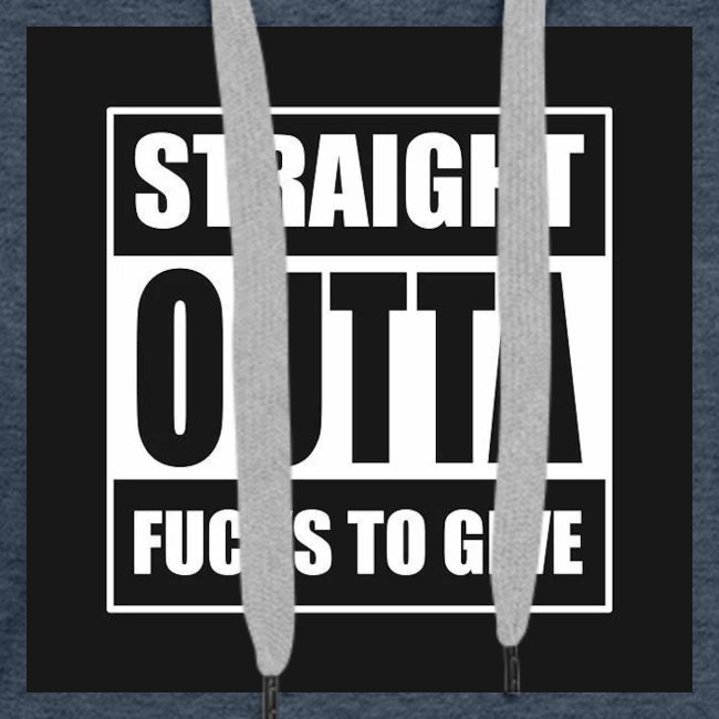STRAIGHT OUTTA FUCKS TO GIVE