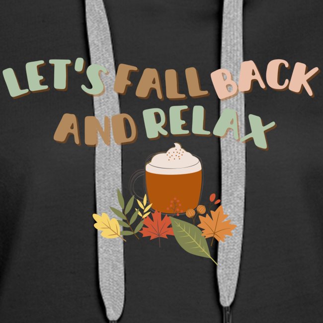 Let s Fall Back and Relax