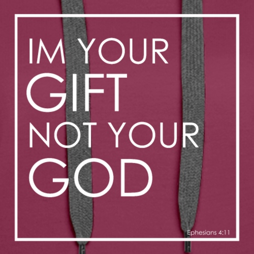 Gift not God2 - Women's Premium Hoodie