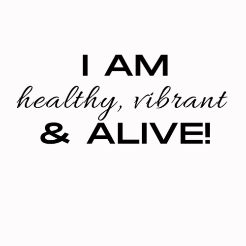 I AM healthy, vibrant & Alive! - Women's Premium Hoodie