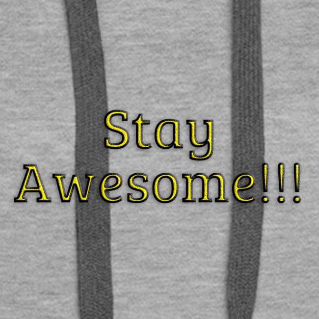 Stay Awesome
