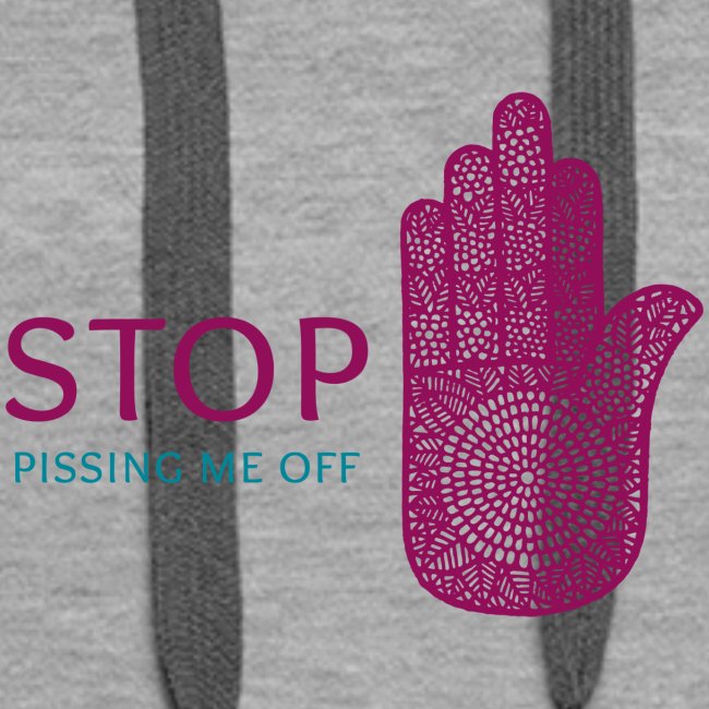 STOP - Pissing Me Off