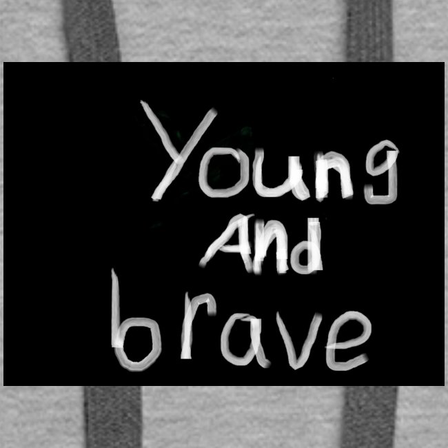 YOUNG AND BRAVE