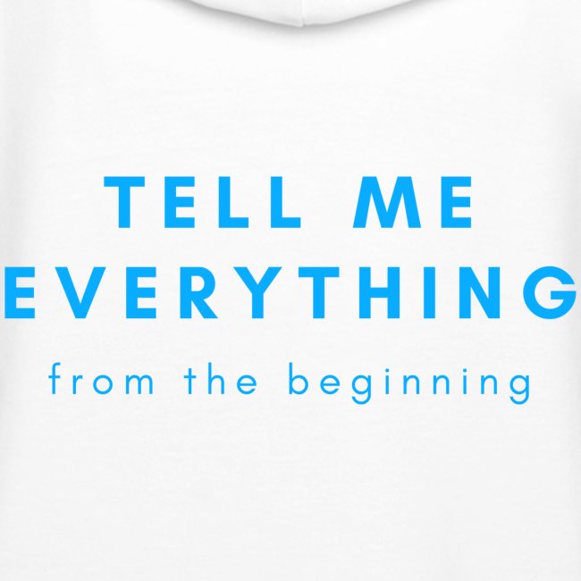 Kara's Motto: Tell Me Everything. From the beginni
