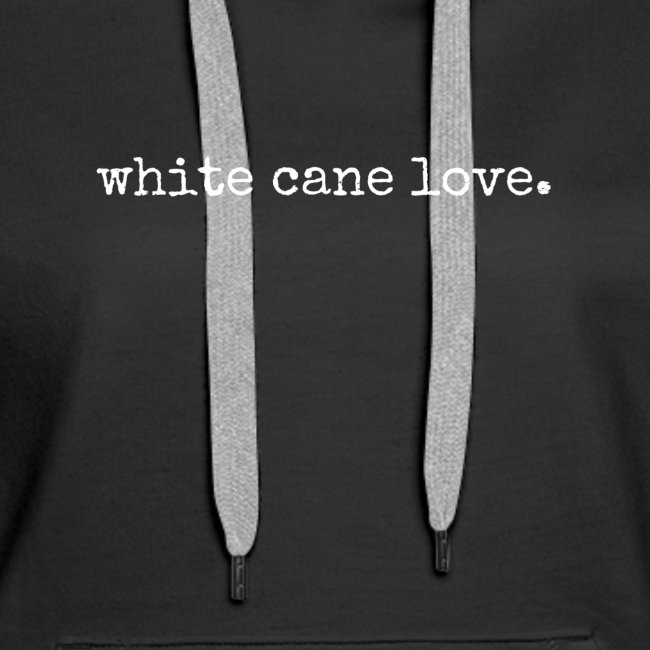 white cane love. By CAOMS