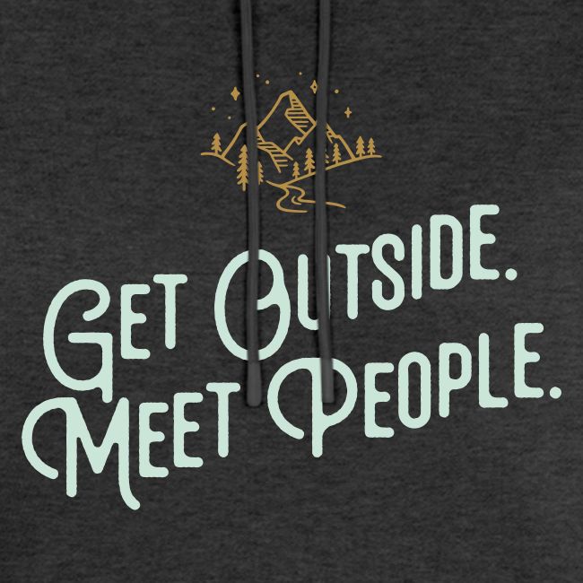 Get Out. Meet People. Reversed