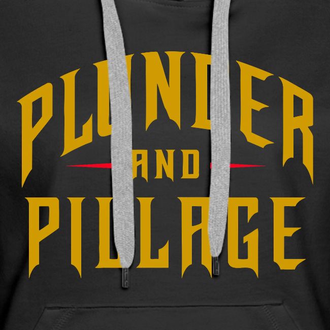 Plunder and Pillage